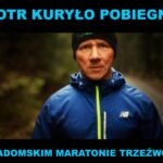 PIOTR KURYLO POBIEGNIE W RADOMIU